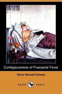 Contagiousness of Puerperal Fever (Dodo Press)