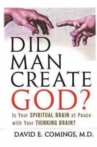 Did Man Create God?
