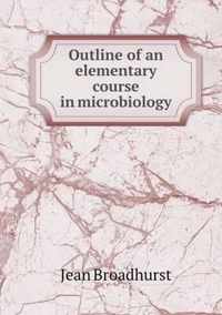 Outline of an elementary course in microbiology