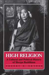 High Religion - A Cultural and Political History of Sherpa Buddhism