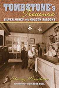 Tombstone's Treasure: Silver Mines and Golden Saloons