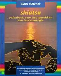 Shiatsu oefenboek voor het opwekken van levensenergie