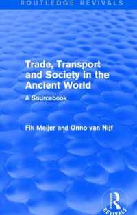 Trade, Transport and Society in the Ancient World