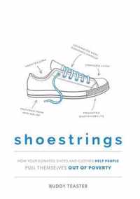 Shoestrings: How Your Donated Shoes and Clothes Help People Pull Themselves Out of Poverty