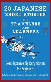 20 Japanese Short Stories for Travelers and Learners Read Japanese Mystery Stories for Beginners