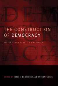 The Construction of Democracy