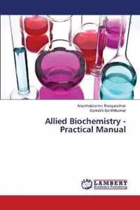 Allied Biochemistry - Practical Manual