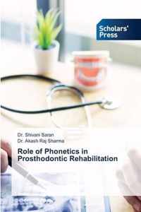 Role of Phonetics in Prosthodontic Rehabilitation