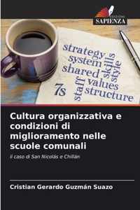 Cultura organizzativa e condizioni di miglioramento nelle scuole comunali