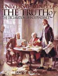 Universal Mind And The Truth of The Declaration of Independence