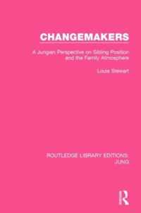 Changemakers (Rle: Jung): A Jungian Perspective on Sibling Position and the Family Atmosphere