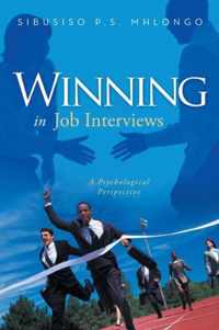 Winning in Job Interviews