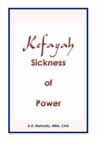 Kefayah Sickness of Power
