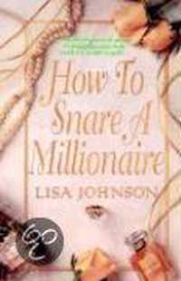 How to Snare a Millionaire