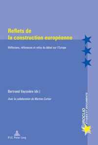 Reflets de la construction européenne