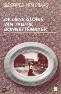 De Lieve Glorie Van Truitje Bonnettema