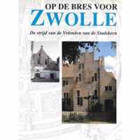 Op de bres voor Zwolle