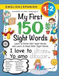 My First 150 Sight Words Workbook: (Ages 6-8) Bilingual (English / Spanish) (Ingles / Espanol)