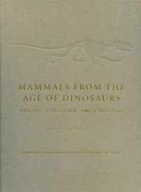 Mammals from the Age of Dinosaurs