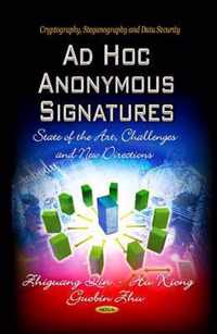 Ad Hoc Anonymous Signatures