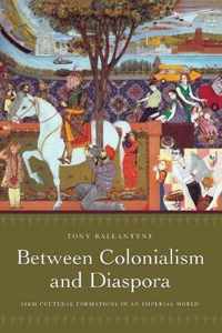 Between Colonialism And Diaspora