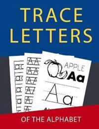 Letter Tracing: Handwriting Practice Books For Kids Kindergarten 2nd Grade Alphabet Letter Tracing Paper Perfect For Toddlers Boys Gir