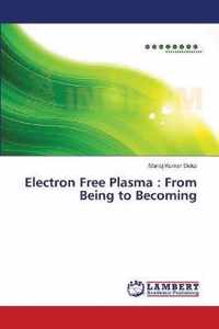 Electron Free Plasma