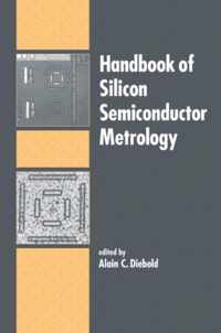 Handbook of Silicon Semiconductor Metrology