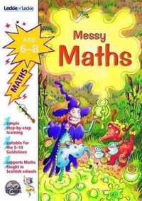 Messy Maths 6-8