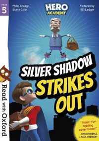 RWO Stg 5 Hero Academy Silver Shadow