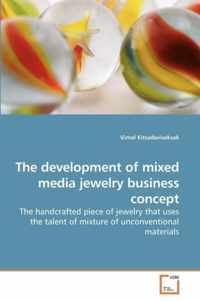 The development of mixed media jewelry business concept