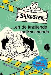 Silvester en de knallende melkbusbende