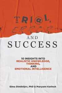 Trial, Error, and Success