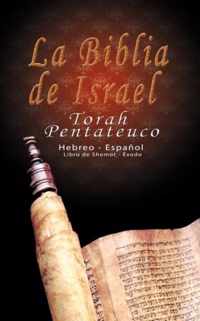 La Biblia de Israel: Torah Pentateuco: Hebreo - Espanol
