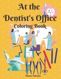 At The Dentist's Office Coloring Book