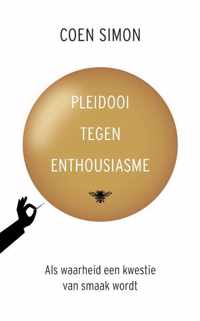 Pleidooi tegen enthousiasme