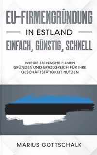 EU-Firmengrundung in Estland: einfach, gunstig, schnell