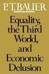 Equality, the Third World, and Economic Delusion