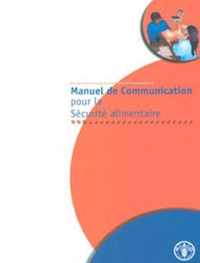 Manuel de Communication pour la Securite Alimentaire