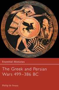 The Greek and Persian Wars 499-386 BC