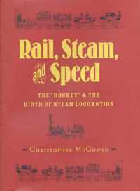 Rail, Steam, and Speed