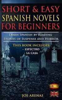Short and Easy Spanish Novels for Beginners (Bilingual Edition