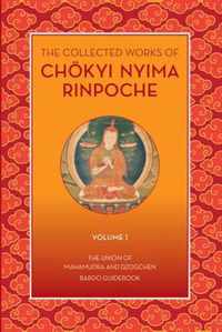 The Collected Works of Chokyi Nyima Rinpoche Volume I