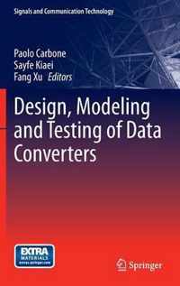 Design, Modeling and Testing of Data Converters