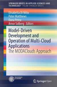Model Driven Development and Operation of Multi Cloud Applications