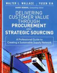 Delivering Customer Value Through Procurement and Strategic Sourcing