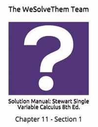 Solution Manual: Stewart Single Variable Calculus 8th Ed.