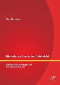 Historische Lieder im Unterricht