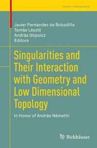 Singularities and Their Interaction with Geometry and Low Dimensional Topology