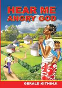 Hear Me Angry God